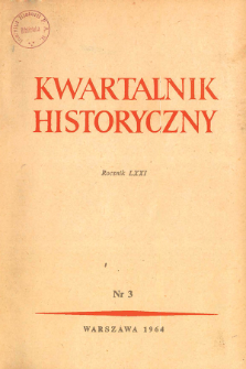 Kwartalnik Historyczny R. 71 nr 3 (1964)