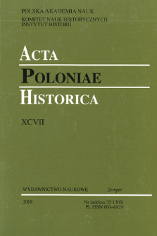 Acta Poloniae Historica. T. 97 (2008), Research in Progress