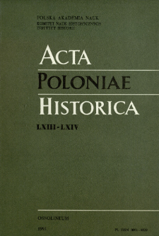 Acta Poloniae Historica. T. 63-64 (1991), &Eacute;tudes