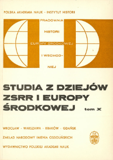 Studia z Dziej&oacute;w ZSRR i Europy Środkowej. T.10 (1974), Rozprawy i artykuły
