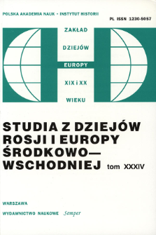 Studia z Dziej&oacute;w Rosji i Europy Środkowo-Wschodniej. T. 34 (1999), Artykuły i rozprawy