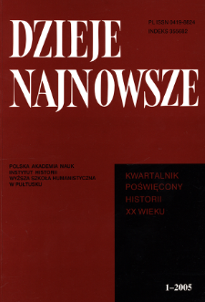 Dzieje Najnowsze : [kwartalnik poświęcony historii XX wieku] R. 37 z. 1 (2005)
