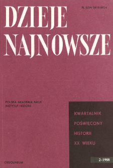 Dzieje Najnowsze : [kwartalnik poświęcony historii XX wieku] R. 20 z. 2 (1988)