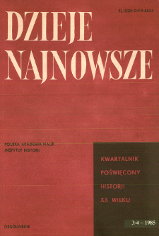 Dzieje Najnowsze : [kwartalnik poświęcony historii XX wieku] R. 17 z. 3-4 (1985)