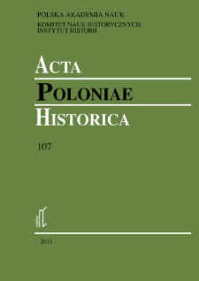 Acta Poloniae Historica. T. 107 (2013), Studies