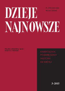 Dzieje Najnowsze : [kwartalnik poświęcony historii XX wieku] R. 47 z. 3 (2015)