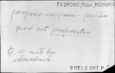 Kartoteka Słownika Łaciny Średniowiecznej; propono - proproicio