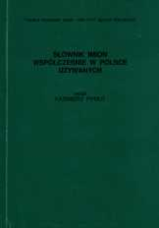 Słownik imion wsp&oacute;łcześnie w Polsce używanych