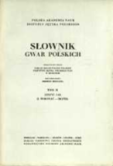 Słownik gwar polskich. T. 2 z. 3(6), I. Borować - Brz&oacute;d