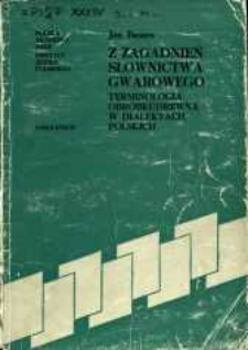 Z zagadnień słownictwa gwarowego : terminologia obróbki drewna w dialektach polskich