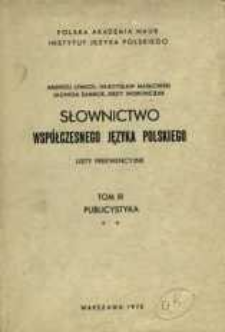 Słownictwo współczesnego języka polskiego : listy frekwencyjne. T. 3, [Cz. 2]. Publicystyka