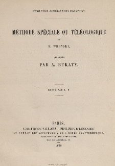 Méthode spéciale ou téléologique de H. Wronski : Resolutions générale des equations