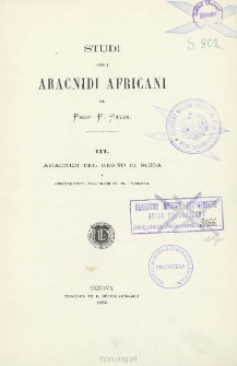 Studi sugli aracnidi Africani. 3 : Aracnidi del regno di Scioa e considerazioni Sull’aracnofauna d’Abissinia