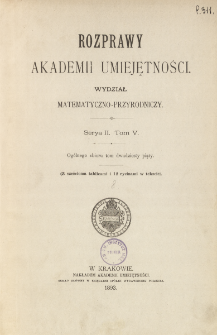 Rozprawy Akademii Umiejętności. Wydział Matematyczno-Przyrodniczy. Ser. II. T 5 (1895), Table of contents and extras