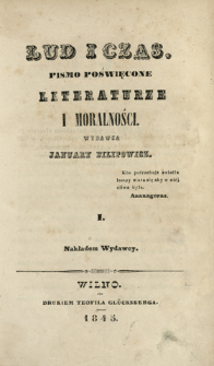 Lud i Czas : pismo poświęcone literaturze i moralności 1845