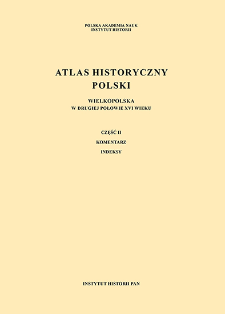 Wielkopolska w drugiej połowie XVI wieku. Cz. 2, Komentarz, indeksy