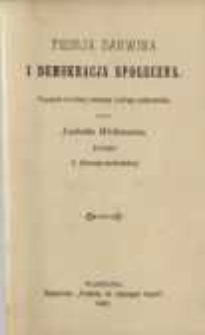 Teorja Darwina i demokracja społeczna : przyczynek do historji naturalnej ludzkiego społeczeństwa