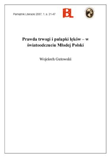 Prawda trwogi i pułapki lęk&oacute;w &ndash; w światoodczuciu Młodej Polski