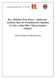 Bolesław Prus. Pisarz – publicysta – myśliciel. Redakcja Maria Woźniakiewicz-Dziadosz i Stanisław Fita. Lublin 2003. „Obrazy Kultury Polskiej”