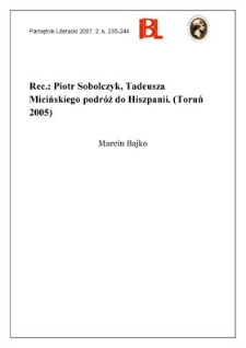 Piotr Sobolczyk, Tadeusza Micińskiego podróż do Hiszpanii. (Toruń 2005)