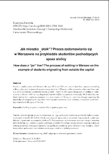 Jak mieszka &bdquo;słoik&rdquo;? Proces zadomawiania się w Warszawie na przykładzie student&oacute;w pochodzących spoza stolicy