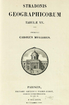 Strabonis Geographicorum Tabulae XV instruxit Carolus M&uuml;llerus