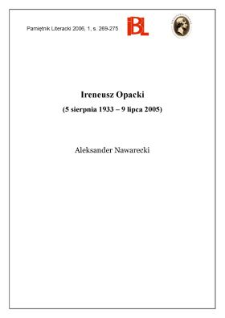Ireneusz Opacki (5 sierpnia 1933 &ndash; 9 lipca 2005)