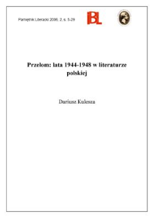 Przełom: lata 1944&ndash;1948 w literaturze polskiej