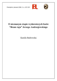 O nieznanym etapie wydawniczych los&oacute;w &bdquo;Bram raju&rdquo; Jerzego Andrzejewskiego