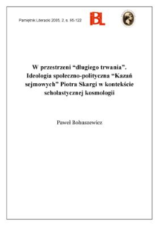 W przestrzeni "długiego trwania" : ideologia społeczno-polityczna "Kazań sejmowych" Piotra Skargi w kontekście scholastycznej kosmologii