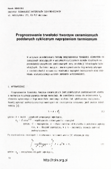 Prognozowanie trwałości tworzyw ceramicznych poddanych cyklicznym naprężeniom termicznym = Life forecasting of ceramic materials