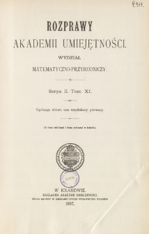Rozprawy Akademii Umiejętności. Wydział Matematyczno-Przyrodniczy. Ser. II. T 11 (1897), Table of contents and extras