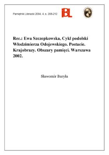 "Cykl podolski Włodzimierza Odojewicza : postacie - krajobrazy - obszary pamięci", Ewa Szczepkowska, Warszawa 2002
