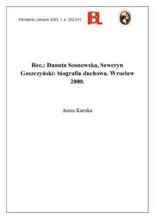 "Seweryn Goszczyński : biografia duchowa", Danuta Sosnowska, Wrocław 2000