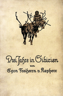 Drei Jahre in Sibirien als J&auml;ger und Forscher
