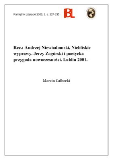 "Niebliskie wyprawy : Jerzy Zag&oacute;rski i poetycka przygoda nowoczesności", Andrzej Niewiadomski, Lublin 2001