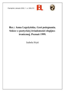 Anna Legeżyńska, Gest pożegnania : szkice o poetyckiej świadomości elegijno-ironicznej. Indeks nazwisk oprac. Michał Srebro. Poznań 1999