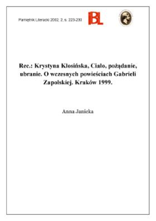 Krystyna Kłosińska, Ciało, pożądanie, ubranie : o wczesnych powieściach Gabrieli Zapolskiej. Krak&oacute;w 1999
