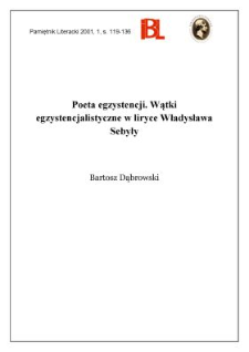 Poeta egzystencji : wątki egzystencjalistyczne w liryce Władysława Sebyły