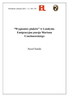 "Wygnaniec ptak&oacute;w" w Londynie : emigracyjna poezja Mariana Czuchnowskiego