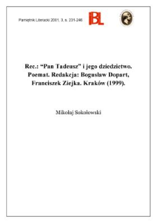 „Pan Tadeusz” i jego dziedzictwo : poemat. Red. Bogusław Dopart, Franciszek Ziejka. Kraków 1999