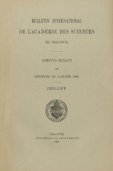 Bulletin International de L' Académie des Sciences de Cracovie : comptes rendus. (1896) No. 7 Juillet