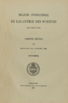 Bulletin International de L' Académie des Sciences de Cracovie : comptes rendus. (1896) No. 8 Octobre