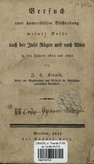 Versuch einer humoristischen Beschreibung meiner Reise nach der Insel Rügen und nach Wien in den Jahren 1824 und 1833