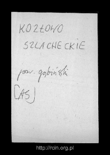 Kozł&oacute;w Szlachecki. Files of Gostynin district in the Middle Ages. Files of Historico-Geographical Dictionary of Masovia in the Middle Ages