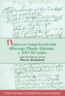 Najstarsze księgi kamlarskie Gł&oacute;wnego Miasta Gdańska z XIV-XV wieku
