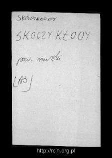 Skoczykłody. Files of Rawa Mazowiecka district in the Middle Ages. Files of Historico-Geographical Dictionary of Masovia in the Middle Ages