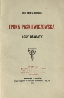 Epoka paskiewiczowska : losy oświaty