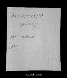 Gromadzyn. Files of Sochocin district in the Middle Ages. Files of Historico-Geographical Dictionary of Masovia in the Middle Ages