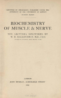Biochemistry of muscle & nerve: ten lectures